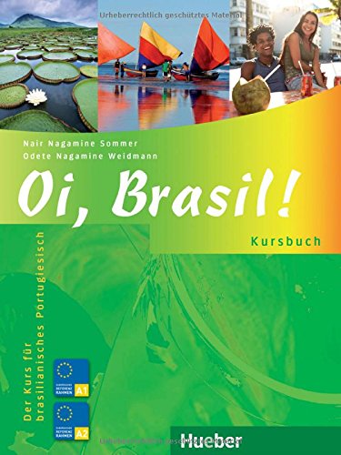 Oi, Brasil!: Der Kurs für brasilianisches Portugiesisch / Kursbuch