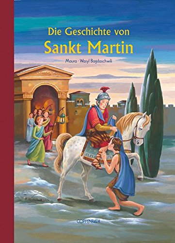 Die Geschichte von Sankt Martin (Bilder- und Vorlesebücher)