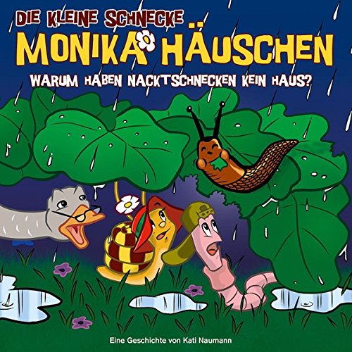 Die kleine Schnecke Monika Häuschen - CD: 49: Warum Haben Nacktschnecken kein Haus?