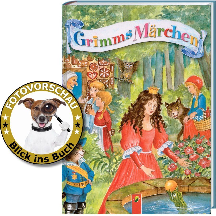 Wunderschönes Grimms Märchenbuch - 10 der schönsten Märchen der Gebrüder Grimm 