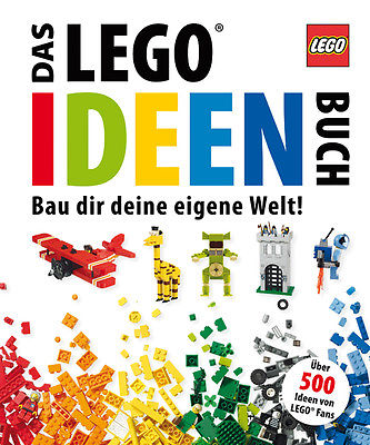 Das LEGO Ideen-Buch: Bau dir deine eigene Welt! Daniel Lipkowitz