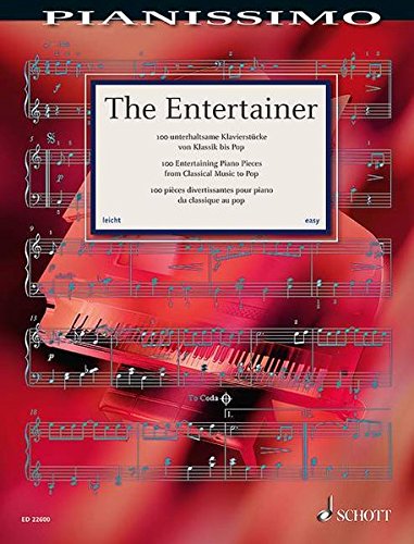 The Entertainer: 100 unterhaltsame Klavierstücke von Klassik bis Pop. Klavier. (Pianissimo)