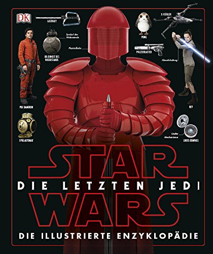 Star Wars™ Episode VIII Die letzten Jedi. Die illustrierte Enzyklopädie