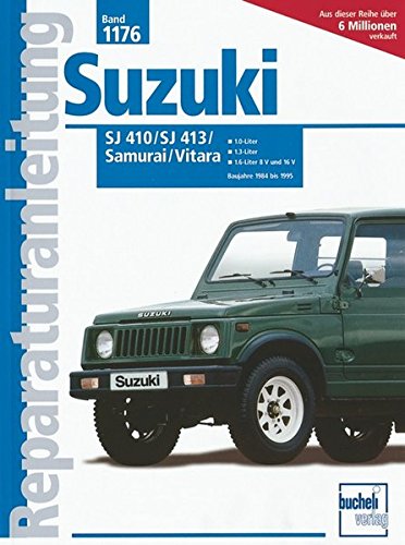 Suzuki SJ 410 / SJ 413 / Samurai / Vitara: 1.0-Liter, 1.3-Liter, 1.6-Liter 8 V und 16 V / Baujahre 1984 bis 1995