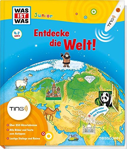 Was ist was Junior: Entdecke die Welt! Kinderbuch ab 4 Jahren zu lesen: Kontinente, Länder, Kulturen (TING - Spielen, Lernen, Wissen)