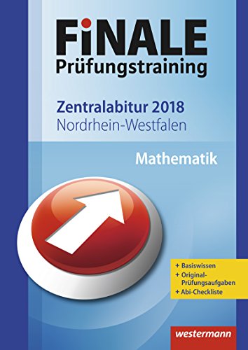FiNALE Prüfungstraining Zentralabitur Nordrhein-Westfalen: Mathematik 2018