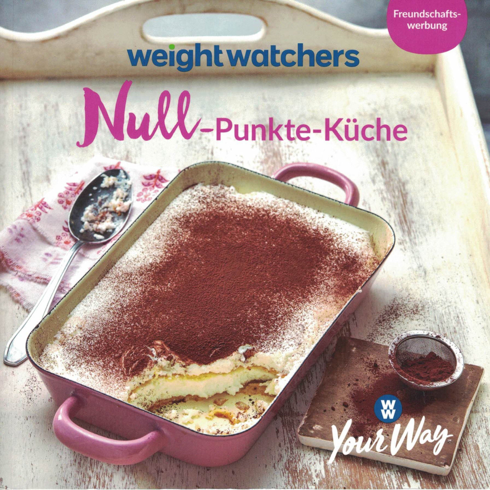 Weight Watchers Null-Punkte-Küche, Freundschaftswerbebuch 2018, Brandneu