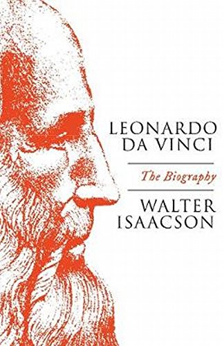 Leonardo Da Vinci: The Biography