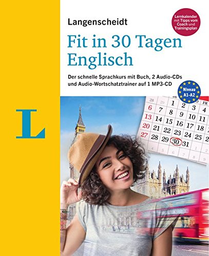 Langenscheidt Fit in 30 Tagen - Englisch - Sprachkurs für Anfänger und Wiedereinsteiger: Der schnelle Sprachkurs mit Buch, 2 Audio-CDs und Audio-Wortschatztrainer auf 1 MP3-CD