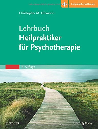 Lehrbuch Heilpraktiker für Psychotherapie: Mit Zugang zur Medizinwelt