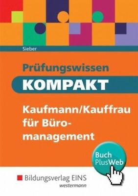 Prüfungswissen KOMPAKT. Schülerband. Kaufmann/Kauffrau für Büromanagement NEU