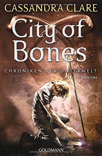 City of Bones: Chroniken der Unterwelt 1