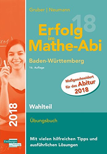 Erfolg im Mathe-Abi 2018 Wahlteil Baden-Württemberg