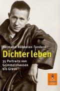 Dichter leben: 35 Portraits von Grimmelshausen bis Grass. Sammelband (Gulliver)