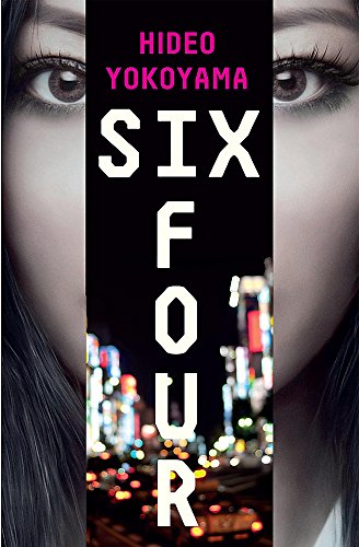 Six Four: the bestselling Japanese crime sensation