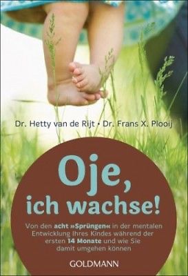Oje, ich wachse! von Hetty van de Rijt; Frans X. Plooij (Taschenbuch) NEU