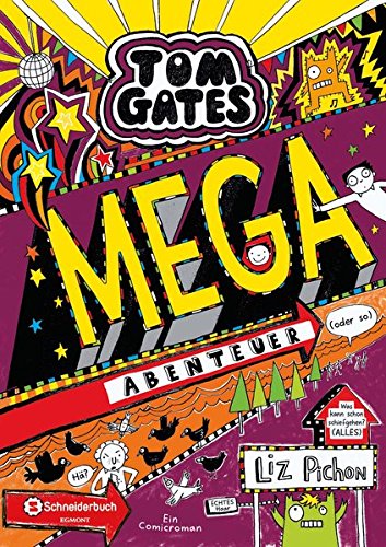 Tom Gates, Band 13: Mega-Abenteuer (oder so)