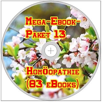 HOMÖOPATHIE Mega-Ebook-Paket 13 CD Versand 83 eBooks PDF Gefühl Leid Schmerz NEU
