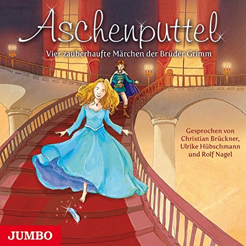 Aschenputtel: Vier zauberhafte Märchen der Brüder Grimm