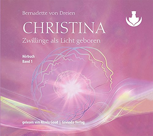 Christina, Band 1: Zwillinge als Licht geboren (CD)