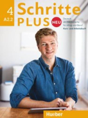 Schritte plus Neu 4: Deutsch als Zweitsprache für Alltag und Beruf/Kursbuch + Arbeitsbuch + Audio-CD zum Arbeitsbuch