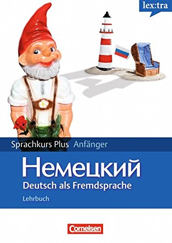 Lextra - Deutsch als Fremdsprache - Sprachkurs Plus: Anfänger: A1/A2 - Lehrbuch mit CDs und Audios online: Mit Begleitbuch: Ausgangssprache Russisch