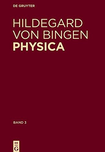 Physica. Liber subtilitatum diversarum naturarum creaturarum: Band 3: Kommentiertes Register der deutschen Wörter