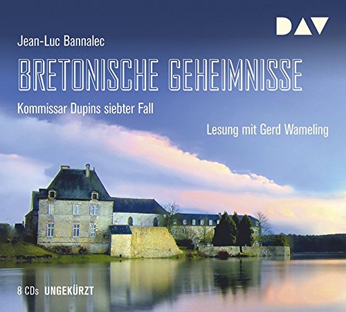 Bretonische Geheimnisse. Kommissar Dupins siebter Fall: Ungekürzte Lesung mit Gerd Wameling (9 CDs)