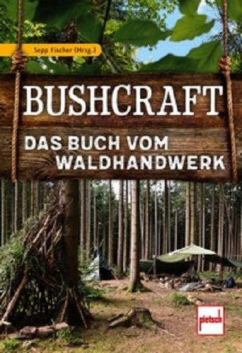 Bushcraft - Das Buch vom Waldhandwerk Outdoor/Survival/Notfälle/Prepper NEU!