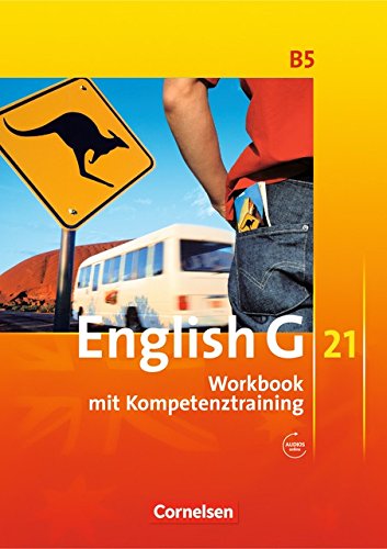 English G 21 - Ausgabe B / Band 5: 9. Schuljahr - Workbook mit Audio-Materialien: Mit Wörterverzeichnis zum Wortschatz der Bände 1-5