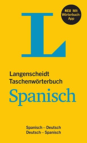 Langenscheidt Taschenwörterbuch Spanisch - Buch und App: Spanisch-Deutsch / Deutsch-Spanisch (Langenscheidt Taschenwörterbücher)