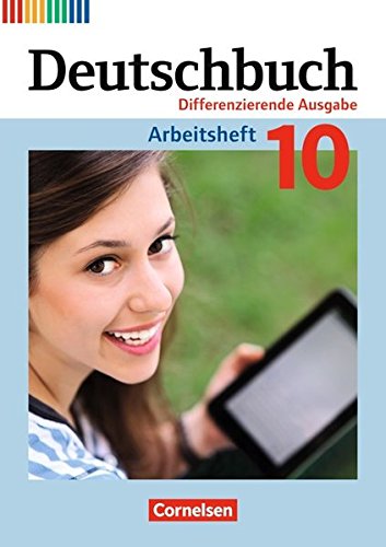 Deutschbuch - Zu allen differenzierenden Ausgaben / 10. Schuljahr - Arbeitsheft mit Lösungen