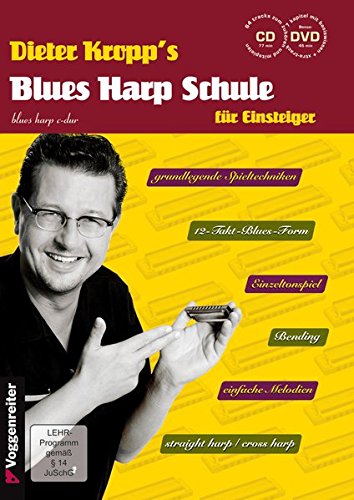 Blues Harp Schule m. CD und DVD - Mundharmonika spielen für Einsteiger / grundlegende Spieltechniken / von einfachen Melodien über erdigen Blues bis zum Bending