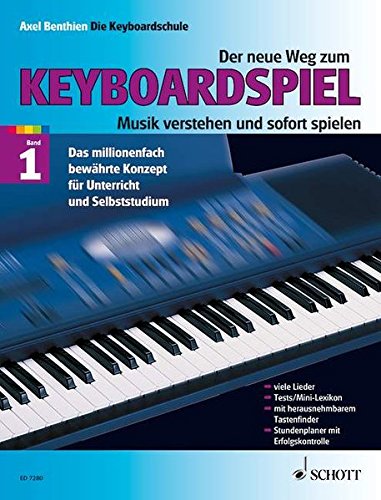 Der neue Weg zum Keyboardspiel, Band 1. Die Keyboardschule für alle einmanualigen Modelle mit Begleitautomatik und Rhythmusgerät, für den Einstieg ins. Tastenspiel, für Unterricht und Selbststudium