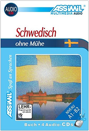 ASSiMiL Selbstlernkurs für Deutsche: Schwedisch ohne Mühe. Multimedia-Classic. Lehrbuch, (inkl. 4 Audio-CDs)