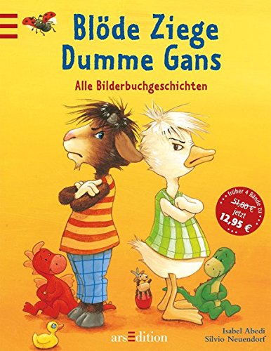 Blöde Ziege - Dumme Gans: Alle Bilderbuchgeschichten