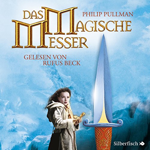 His Dark Materials, Band 2: Das Magische Messer: 11 CDs