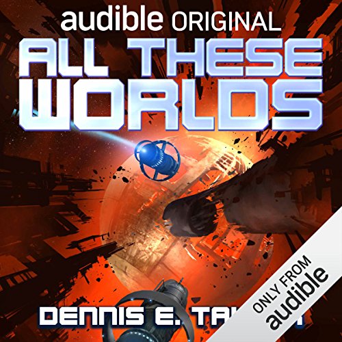 All These Worlds: Bobiverse, Book 3