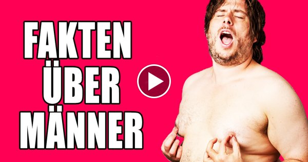 11 Seltsame Fakten über Männer!