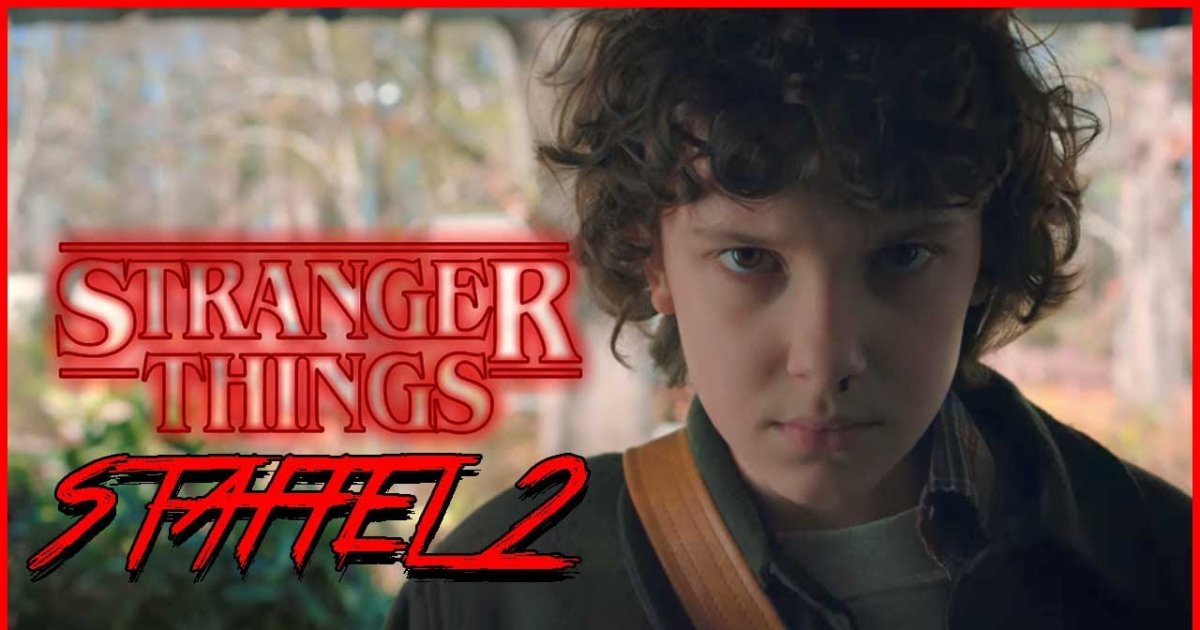 Stranger Things Staffel 2: Start, Trailer und Inhalt!