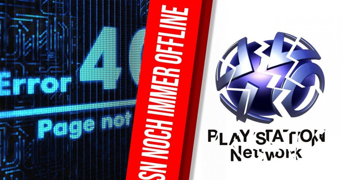 PLAYSTATION NETWORK seid mehreren TAGEN DOWN! BERLIN, HAMBURG und MÜNCHEN betroffen!